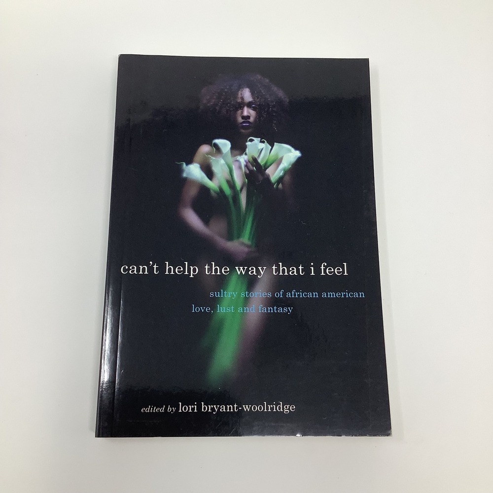 Can't Help the Way That I Feel Lori‎ Bryant-Woolridge 2010 Paperback Book
